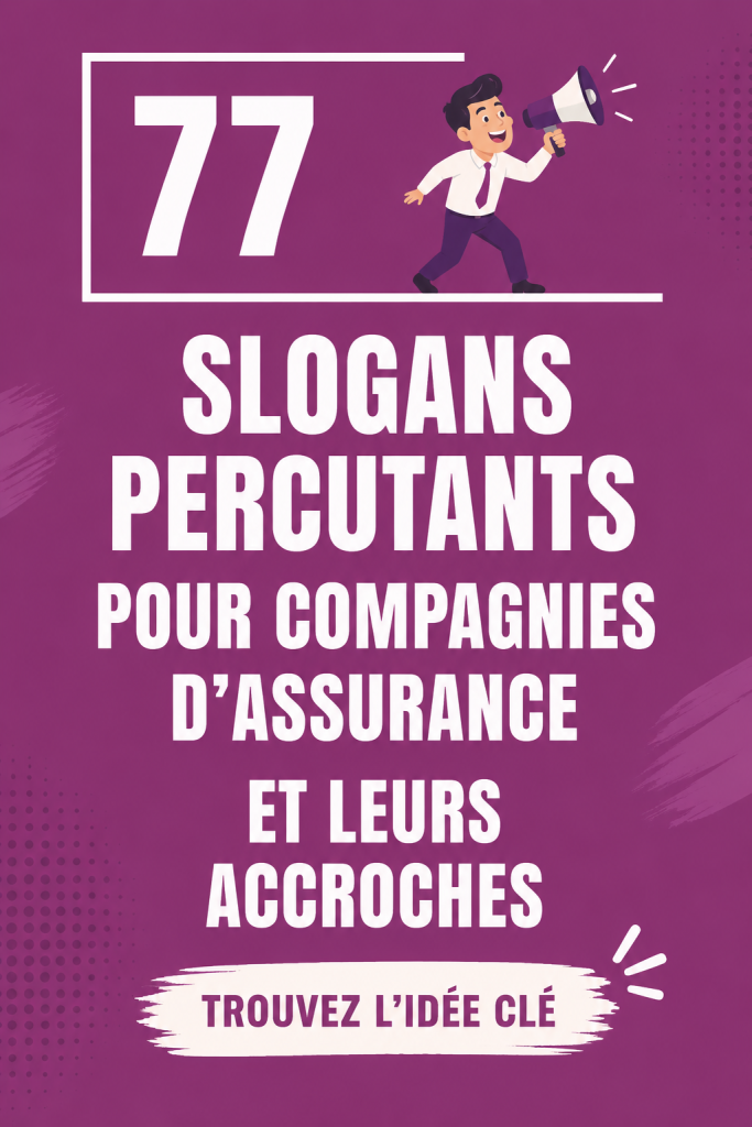 Slogans accrocheurs pour entreprise d'assurance présentés sur un fond coloré.