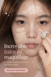 Tutoriel de maquillage coréen avec des étapes faciles à suivre