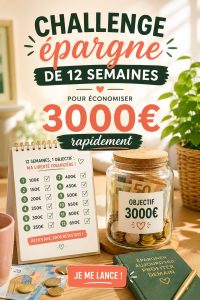Challenge épargne de 12 semaines pour économiser 3000€ efficacement.